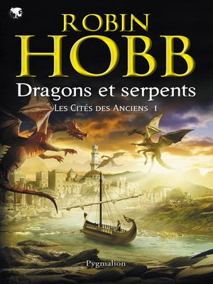 cover image of Les Cités des Anciens (Tome 1)--Dragons et serpents